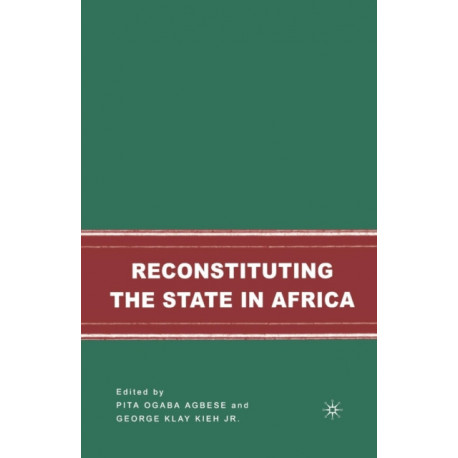 Reconstituting the State in Africa