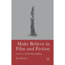 Make Believe in Film and Fiction: Visual vs. Verbal Storytelling