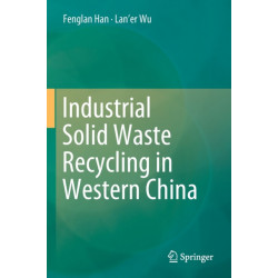 Industrial Solid Waste Recycling in Western China