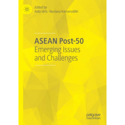 ASEAN Post-50: Emerging Issues and Challenges