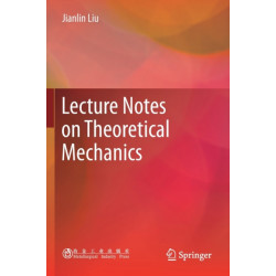 Lecture Notes on Theoretical Mechanics