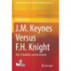 J.M. Keynes Versus F.H. Knight: Risk, Probability, and Uncertainty