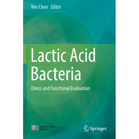 Lactic Acid Bacteria: Omics and Functional Evaluation
