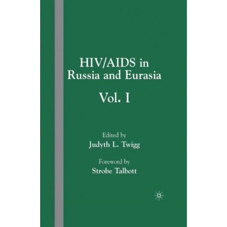 HIV/AIDS in Russia and Eurasia: Volume I