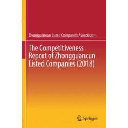 The Competitiveness Report of Zhongguancun Listed Companies (2018)