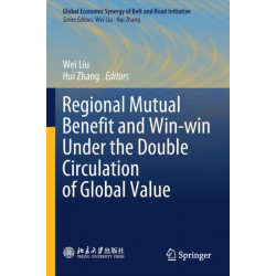 Regional Mutual Benefit and Win-win Under the Double Circulation of Global Value