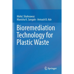 Bioremediation Technology  for Plastic Waste