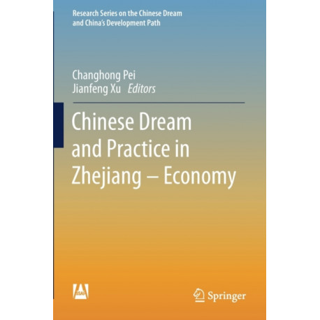 Chinese Dream and Practice in Zhejiang – Economy