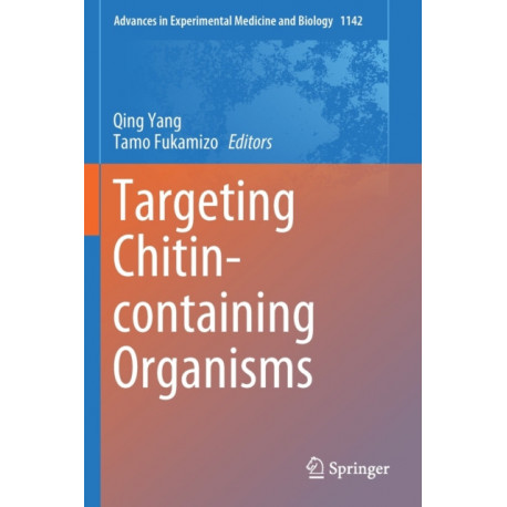 Targeting Chitin-containing Organisms