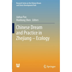 Chinese Dream and Practice in Zhejiang – Ecology