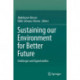 Sustaining our Environment for Better Future: Challenges and Opportunities