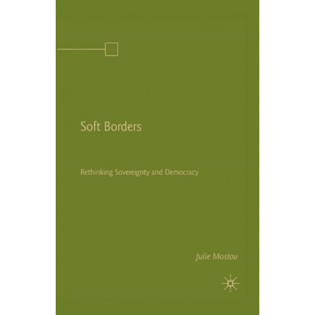 Soft Borders: Rethinking Sovereignty and Democracy