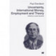 Uncertainty, International Money, Employment and Theory: Volume 3: The Collected Writings of Paul Davidson