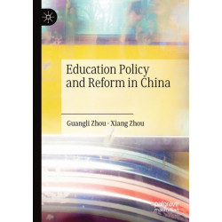Education Policy and Reform in China