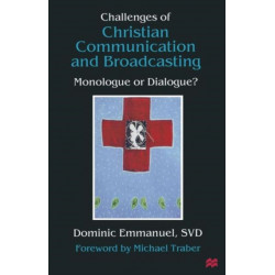 Challenges of Christian Communication and Broadcasting: Monologue or Dialogue?