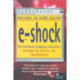 E-Shock: The electronic shopping revolution: strategies for retailers and manufacturers