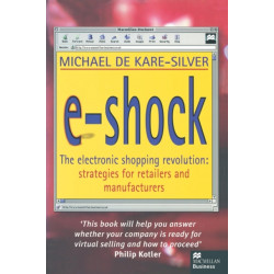E-Shock: The electronic shopping revolution: strategies for retailers and manufacturers