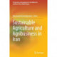 Sustainable Agriculture and Agribusiness in Iran