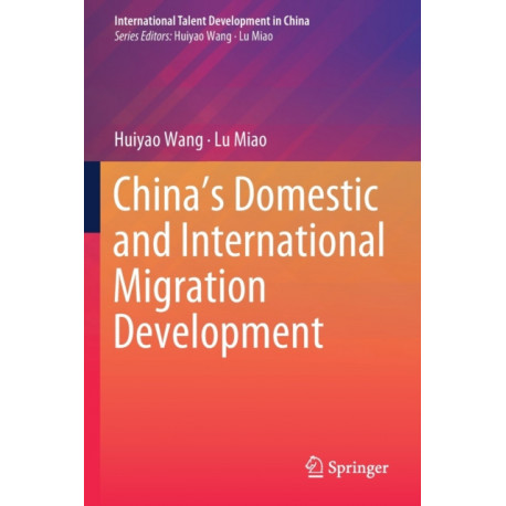 China’s Domestic and International Migration Development