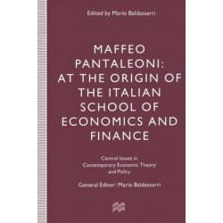 Maffeo Pantaleoni: At the Origin of the Italian School of Economics and Finance