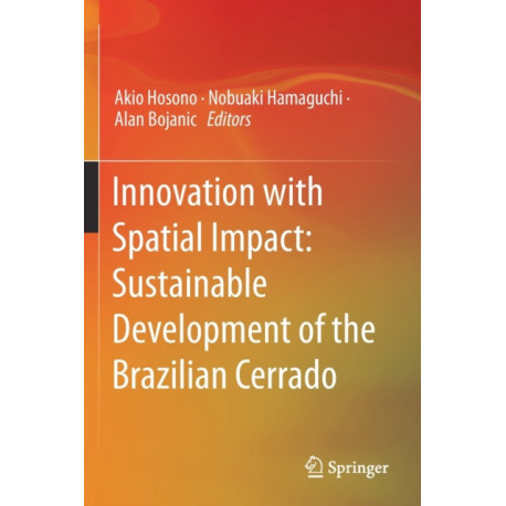 Innovation with Spatial Impact: Sustainable Development of the Brazilian Cerrado