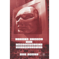 Cyborg Cinema and Contemporary Subjectivity