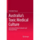 Australia’s Toxic Medical Culture: International Medical Graduates and Structural Power