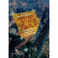 Smart Cities in the Gulf: Current State, Opportunities, and Challenges