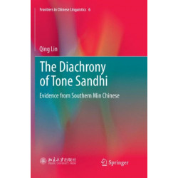 The Diachrony of Tone Sandhi: Evidence from Southern Min Chinese