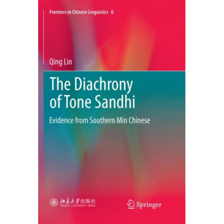 The Diachrony of Tone Sandhi: Evidence from Southern Min Chinese