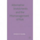 Alternative Investments and the Mismanagement of Risk