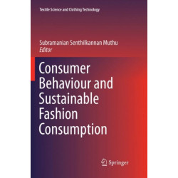 Consumer Behaviour and Sustainable Fashion Consumption