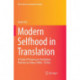 Modern Selfhood in Translation: A Study of Progressive Translation Practices in China (1890s–1920s)