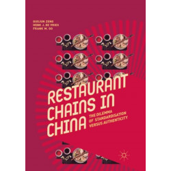 Restaurant Chains in China: The Dilemma of Standardisation versus Authenticity