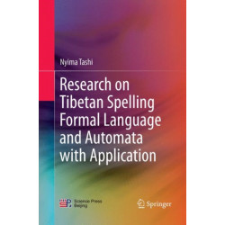 Research on Tibetan Spelling Formal Language and Automata with Application