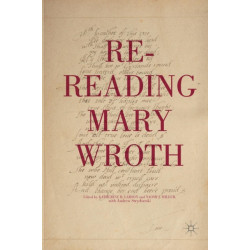 Re-Reading Mary Wroth