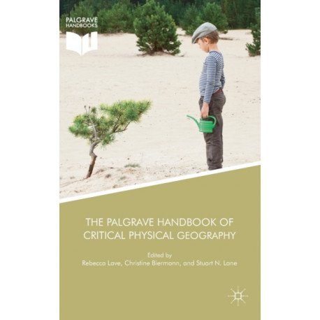 The Palgrave Handbook of Critical Physical Geography