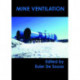 Mine Ventilation: Proceedings of the North American/Ninth US Mine Ventilation Symposium, Kingston, Canada, 8-12 June 2002