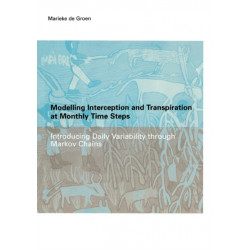 Modelling Interception and Transpiration at Monthly Time Steps: IHE Dissertation 31