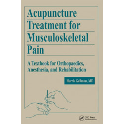 Acupuncture Treatment for Musculoskeletal Pain: A Textbook for Orthopaedics, Anesthesia, and Rehabilitation