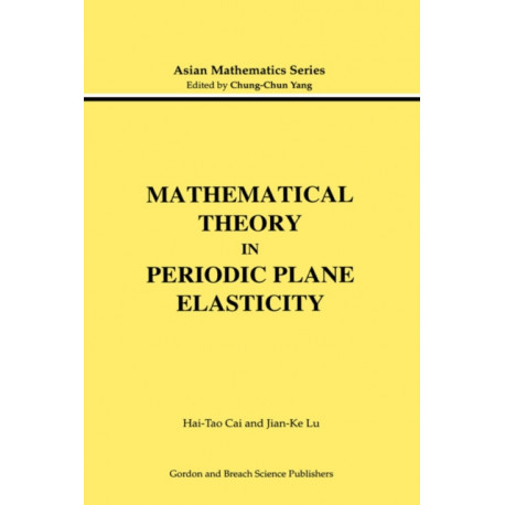 Mathematical Theory in Periodic Plane Elasticity