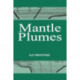 Mantle Plumes