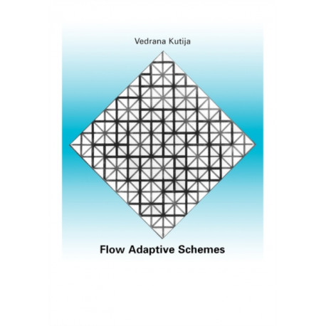 Flow Adaptive Schemes