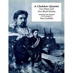 A Chekhov Quartet: Two Plays and Two Short Stories
