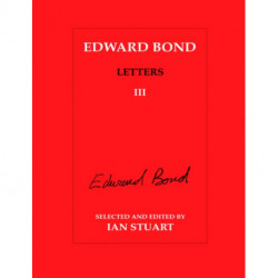 Edward Bond: Letters 3: Letters III