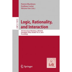 Logic, Rationality, and Interaction: 7th International Workshop, LORI 2019, Chongqing, China, October 18–21, 2019, Proceedings