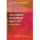 China Internet Development Report 2017: Translated by Peng Ping