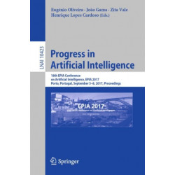 Progress in Artificial Intelligence: 18th EPIA Conference on Artificial Intelligence, EPIA 2017, Porto, Portugal, September 5-8, 2017, Proceedings