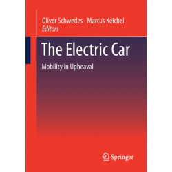 The Electric Car: Mobility in Upheaval