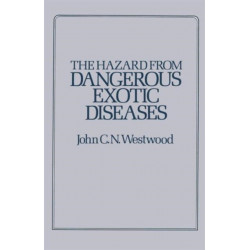 The Hazard from Dangerous Exotic Diseases